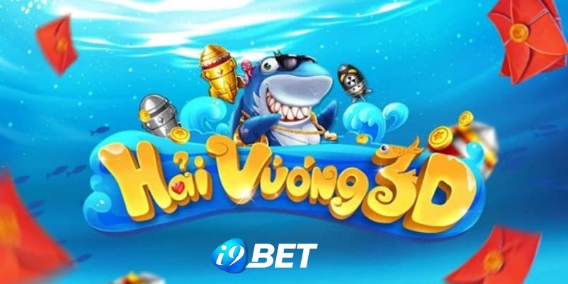 bắn cá hải vương i9bet