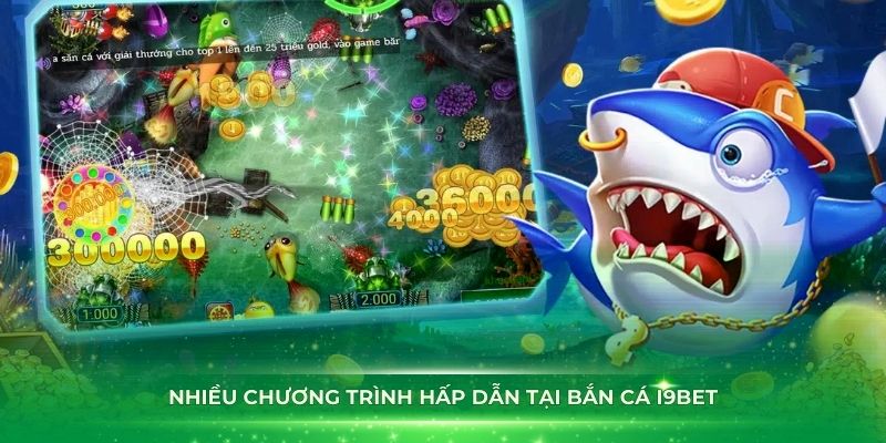 Nhiều chương trình hấp dẫn tại bắn cá i9bet