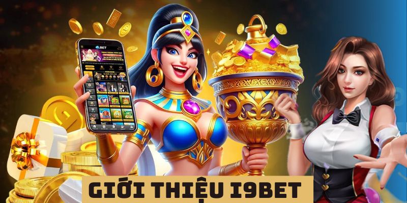 Giới thiệu về nhà cái số 1 i9BET