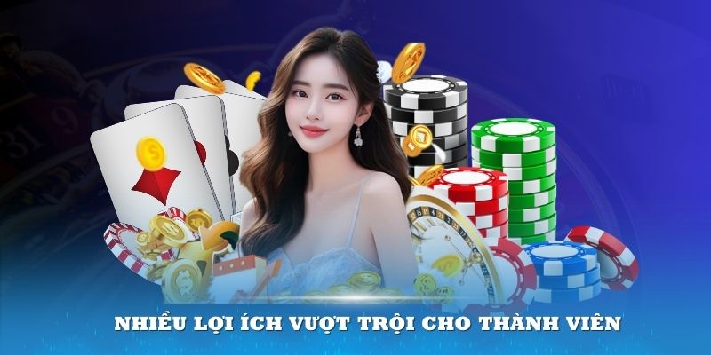 Tham gia tại sảnh Casino ở đây sẽ mang về nhiều lợi ích vượt trội cho thành viên