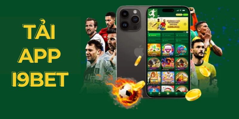 Tải app i9BET hướng dẫn chi tiết thao tác